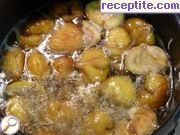 снимка 2 към рецепта Захаросани кестени Marron Glaces