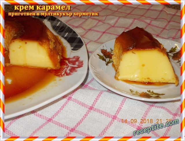 Снимки към Крем карамел в мултикукър херметик